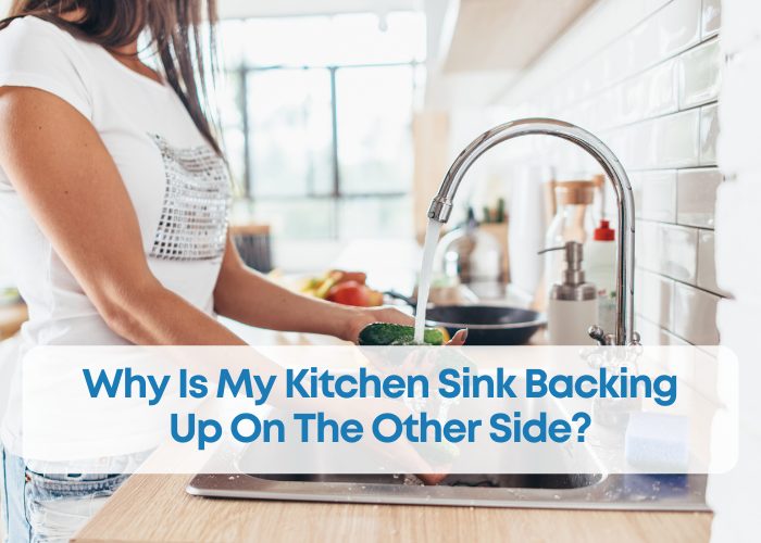 Why Is My Kitchen Sink Backing Up On The Other Side